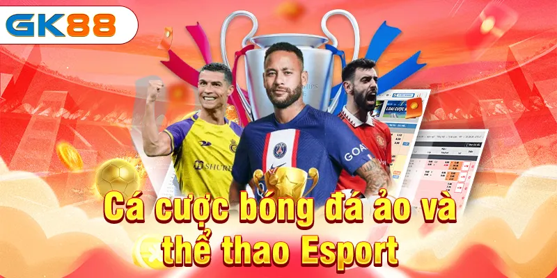 Cá cược bóng đá ảo và thể thao Esport