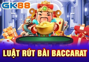 Luật rút bài baccarat