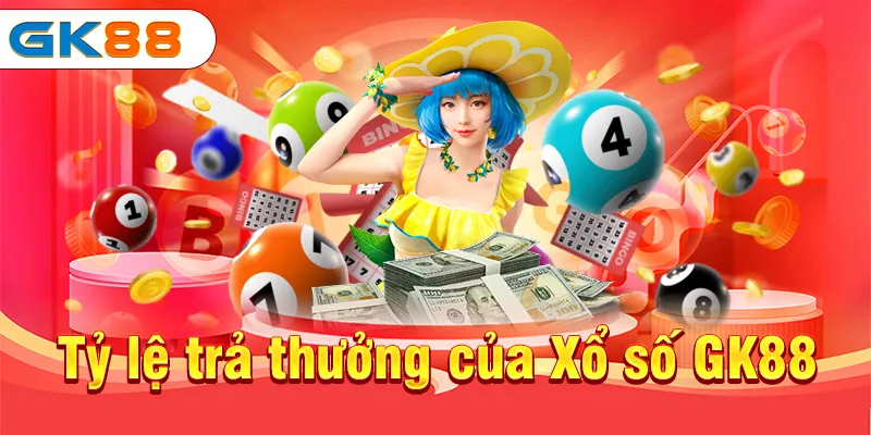 Tỷ lệ trả thưởng của Xổ số GK88