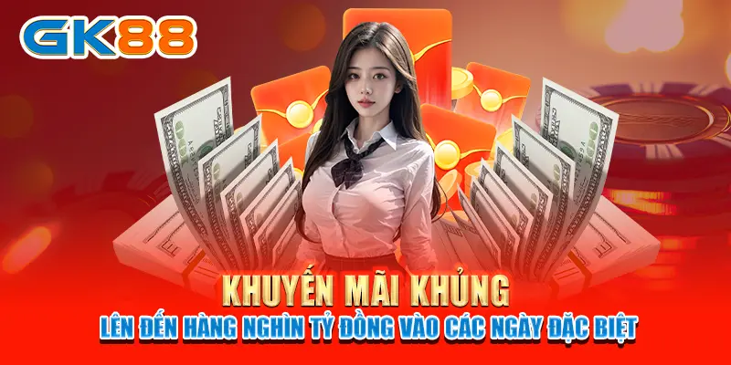 Khuyến mãi KHỦNG lên đến hàng nghìn tỷ đồng vào các ngày đặc biệt