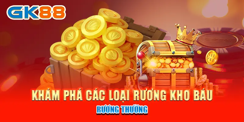 Khám phá các loại rương kho báu hải tặc bắn cá - Rương thường